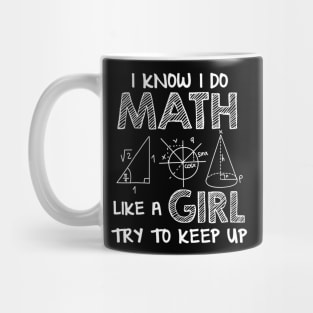 Funny Math Shirt Puns Math Like A Girl School Women Teacher Mug